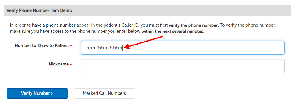 Arrow pointing at the field for "Number to Show to Patient", which has been filled in with "555-555-5555"
